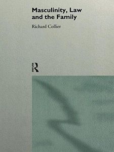 Masculinity, Law, and the Family