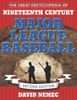 The Great Encyclopedia of Nineteenth-Century Major League Baseball