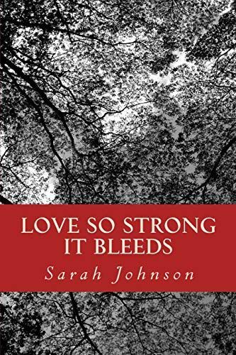 Love So Strong It Bleeds