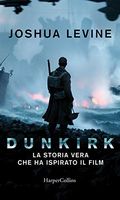 Dunkirk: la storia vera che ha ispirato il film