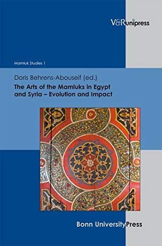 The Arts of the Mamluks in Egypt and Syria