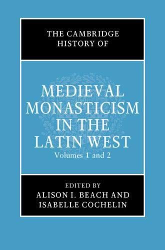 The Cambridge History of Medieval Monasticism in the Latin West 2 Volume Hardback Set