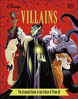 Disney Villains the Essential Guide New Edition
