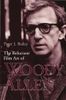 The Reluctant Film Art of Woody Allen