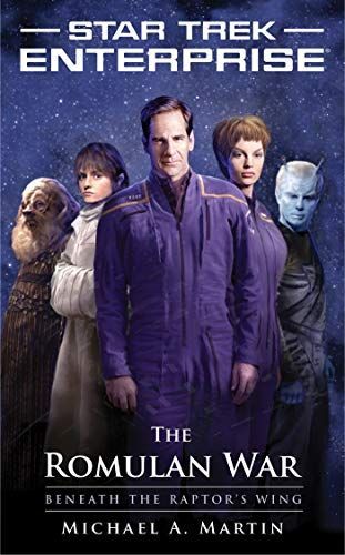 Star Trek: Enterprise: The Romulan War: Beneath the Raptor's Wing