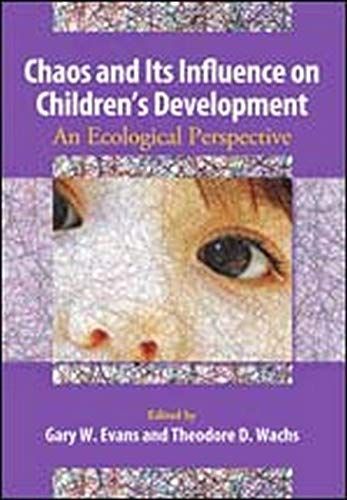 Chaos and Its Influence on Children's Development