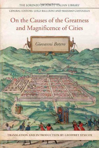 On the Causes of the Greatness and Magnificence of Cities, 1588