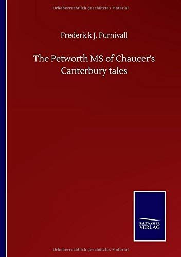 The Petworth MS of Chaucer's Canterbury tales