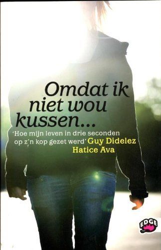 Omdat ik niet wou kussen / druk 1