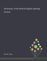 Dictionary of the British English Spelling System