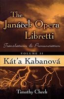 The Janacek Opera Libretti: Kát̕a Kabanová