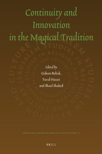 Continuity and Innovation in the Magical Tradition