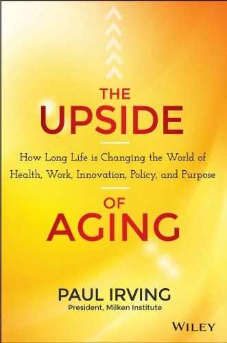 The Upside of Aging