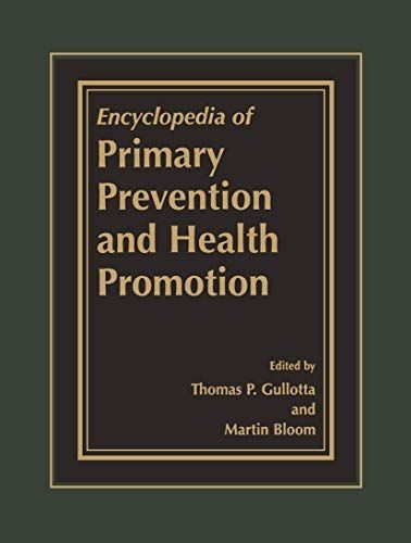 Encyclopedia of Primary Prevention and Health Promotion