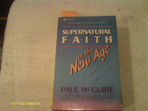 Supernatural Faith in the New Age