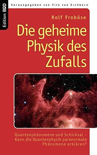 Die geheime Physik des Zufalls