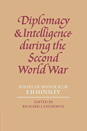 Diplomacy and Intelligence During the Second World War