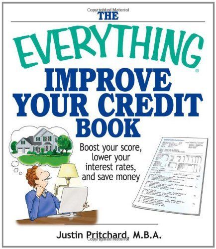 The Everything Improve Your Credit Book