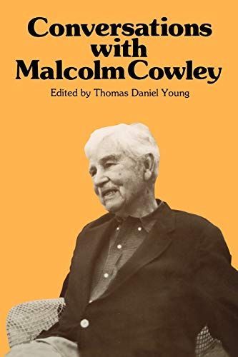 Conversations with Malcolm Cowley