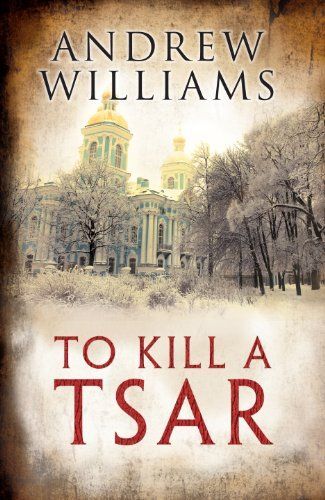 To Kill a Tsar