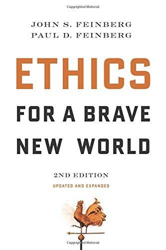 Ethics for a Brave New World