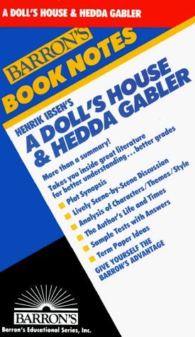 Henrik Ibsen's A Doll's House & Hedda Gabler