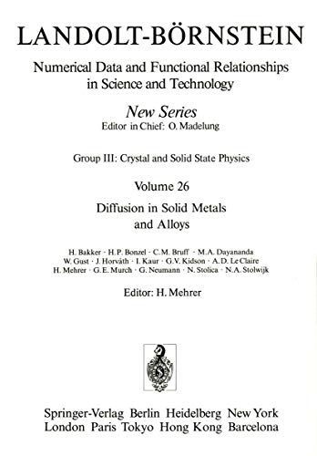 Diffusion in Solid Metals and Alloys / Diffusion in festen Metallen und Legierungen