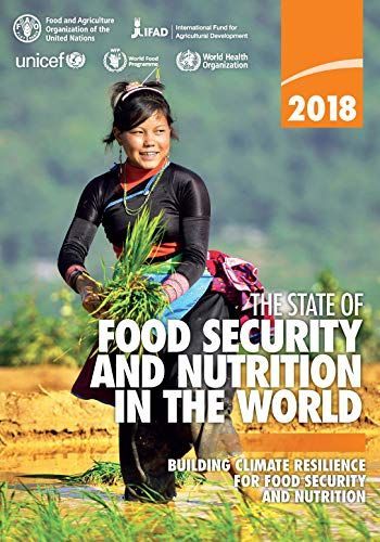 The State of Food Security and Nutrition in the World 2018