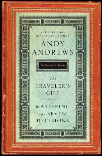 Traveler's Gift; Mastering the Seven Decisions