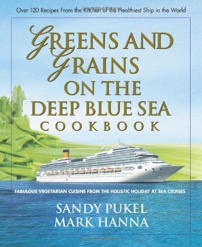 Greens and Grains on the Deep Blue Sea Cookbook