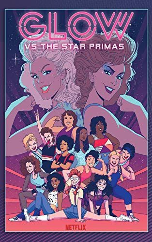 GLOW Vs the Star Primas