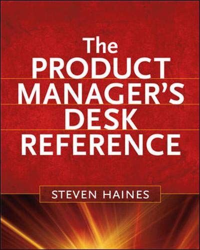 The Product Manager's Desk Reference