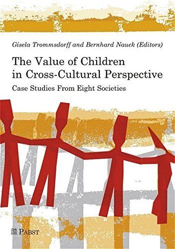 The Value of Children in Cross-cultural Perspective