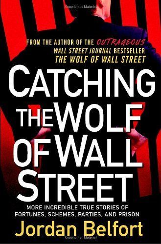 Catching the Wolf of Wall Street