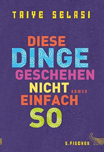 Diese Dinge geschehen nicht einfach so : Roman