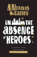 In the Absence of Heroes