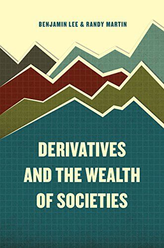 Derivatives and the Wealth of Societies