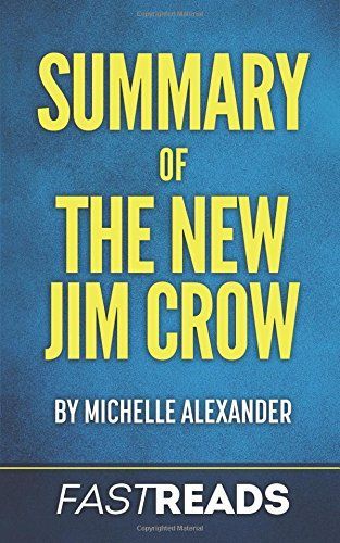 Summary of the New Jim Crow