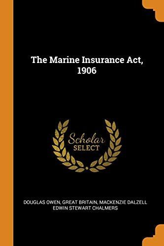 The Marine Insurance Act, 1906