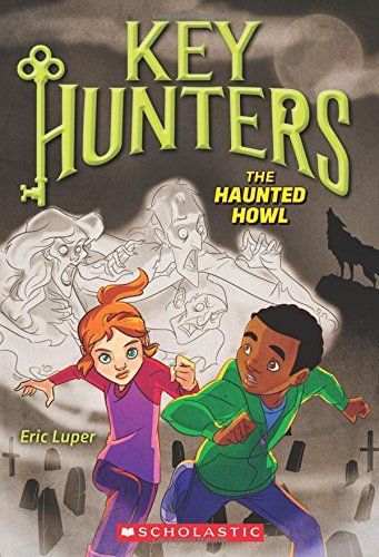 The Haunted Howl (Key Hunters #3)