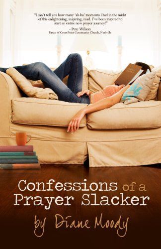 Confessions of a Prayer Slacker