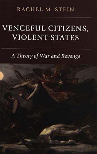 Vengeful Citizens, Violent States