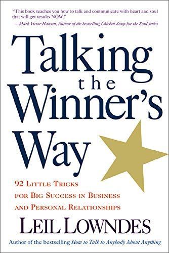 Talking the Winner's Way