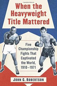 When the Heavyweight Title Mattered
