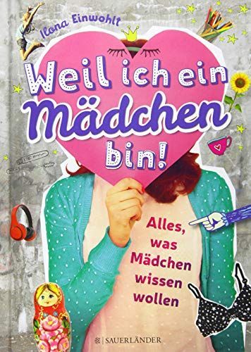 Weil ich ein Mädchen bin!