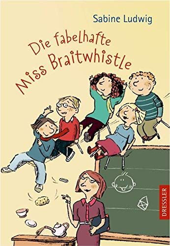 Die fabelhafte Miss Braitwhistle