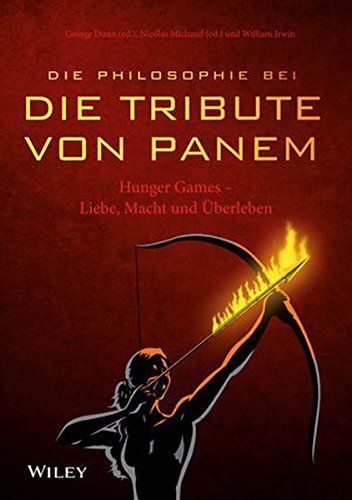 Die Philosophie Bei die Tribute Von Panem