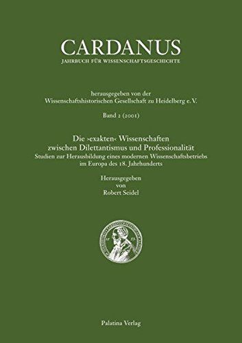 Cardanus 2: Die ›exakten‹ Wissenschaften zwischen Dilettantismus und Professionalität