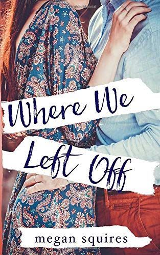 Where We Left Off