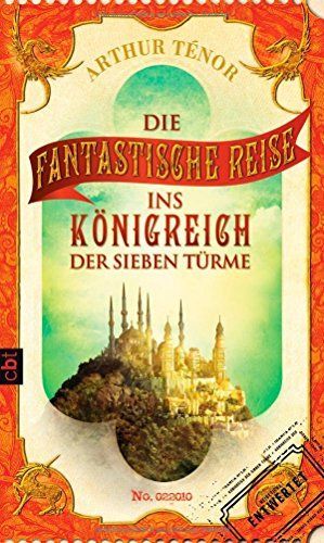 Die fantastische Reise ins Königreich der Sieben Türme